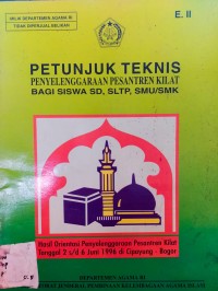 Image of PETUNJUK TEKNIS : penyelanggaraan Pesantren Kilat Bagi Siswa SD, SLTP, SMU/SMK